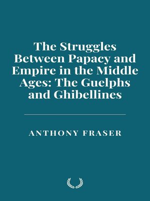 cover image of The Struggles Between Papacy and Empire in the Middle Ages